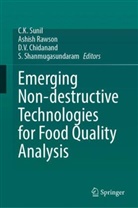 D. V. Chidanand, D.V. Chidanand, Ashish Rawson, S. Shanmugasundaram, C. K. Sunil, C.K. Sunil... - Emerging Non-destructive Technologies for Food Quality Analysis