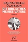 Ragnar Helgi Ólafsson - Die Bibliothek meines Vaters