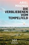 Ariel Magnus - Die Verbliebenen vom Tempelfeld