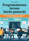 Andreas Hofmann - Programmieren lernen leicht gemacht