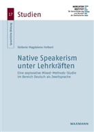Stefanie Magdalene Helbert - Native Speakerism unter Lehrkräften