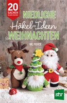 Val Pierce, Nina Schön - Niedliche Häkel-Ideen für Weihnachten