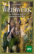 Gerhard Böttger - Weidwerk im Baltikum und in heimischen Revieren