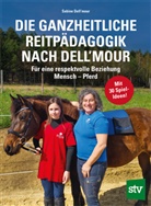 Sabine Dell’mour, Sabine Dell'mour - Die Ganzheitliche Reitpädagogik nach Dell'mour