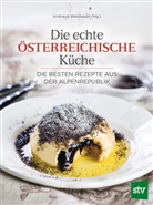 Irmtraud Weishaupt - Die echte österreichische Küche