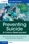 Murad M. Khan, Rob Poole, Robinson Catherine A. - Preventing Suicide