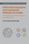 Budd Jeremy, Yves van Gennip - Differential Equations and Variational Methods on Graphs