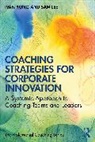 Lee Sam, Ivan Yong, Ivan Lee Yong - Coaching Strategies for Corporate Innovation
