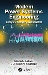Mostafa Eidiani, Mostafa Rouzbehi Eidiani, Kumars Rouzbehi - Modern Power Systems Engineering