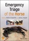 Jamie J. Kopper, Rolfe M. Radcliffe - Emergency Triage of the Horse