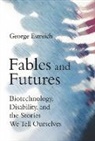 Estreich George - Fables and Futures