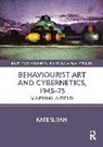 Kate Sloan, Sloan Kate - Behaviourist Art and Cybernetics