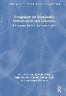 Lewis Akenji, Brown Halina Szejnwald, Laura Maria Wallnöfer, Thomas S.J. Smith, Vergragt Philip - Vocabulary for Sustainable Consumption and Lifestyles
