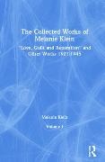 Melanie Klein - Collected Works of Melanie Klein Volume 1