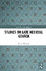 Beata Możejko - Studies on Late Medieval Gdańsk