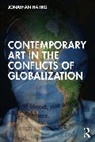 Jonathan Harris - Contemporary Art in the Conflicts of Globalization