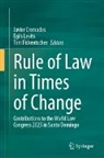 Javier Cremades, Toni Fickentscher, Egils Levits - Rule of Law in Times of Change