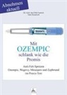 Jan-Dirk Dr med Fauteck, Jan-Dirk Dr. med. Fauteck, Imre Kusztrich, IGK-Verlag - Mit OZEMPIC schlank wie die Promis