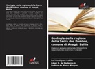 Rodson de Abreu Marques, Edgar B. de Medeiros Jr, Iuri Rodrigues Lobão - Geologia della regione della Serra dos Pombos, comune di Anagé, Bahia
