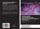 Alaise Gil Guimarães, Andrea Lobo Miranda, Joice Neves Reis - Antimicrobial susceptibility and molecular epidemiology of Salmonella