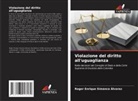 Roger Enrique Simanca Álvarez - Violazione del diritto all'uguaglianza