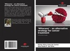 Karen Silva Lima do Carmo, Ana Paula P. da Silva - 'Mitocans' - an alternative strategy for cancer treatment