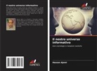 Hassan Ajami - Il nostro universo informativo
