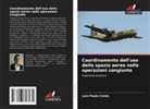 Luiz Paulo Costa - Coordinamento dell'uso dello spazio aereo nelle operazioni congiunte