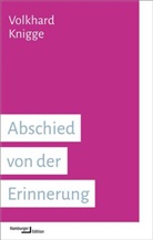 Volkhard Knigge - Abschied von der Erinnerung
