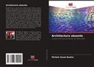 Michele Souza Bastos - Architecture absente
