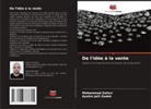 Mohammad Safavi, Ayshin Jalil Zadeh - De l'idée à la vente