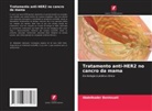Abdelkader Bentouati - Tratamento anti-HER2 no cancro da mama
