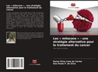 Karen Silva Lima do Carmo, Ana Paula P. da Silva - Les « mitocans » - une stratégie alternative pour le traitement du cancer
