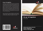 Gleison de Sousa Amorim, Kazuo Hatakeyma, Wallace Nóbrega Lopo - Un po' di logistica