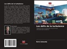 Boris Zalesskij - Les défis de la turbulence