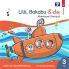 Manfred Schweng - Lilli, Bakabu & du (Audio book)
