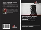 Larissa Maria de Queiroz - Costumi della falange femminile nella Valle dell'Alba