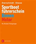 Ramon Gliewe, Heinz Overschmidt - Sportbootführerschein Binnen - Motor