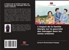 Jackson Mushumbusi Kaijage - L'impact de la famille élargie sur la pauvreté des ménages dans les zones urbaines