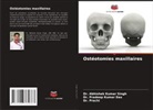 Dr. Pradeep Kumar Das, Pradeep Kumar Das, Prachi, Dr. Prachi, Abhishek Kumar Singh, Dr. Abhishek Kumar Singh - Ostéotomies maxillaires