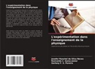 Rosivaldo C. Gama Júnior, Gerlany F. S. Pereira, Josefer Ranchel da Silva Neves - L'expérimentation dans l'enseignement de la physique