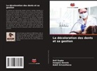 Swapna Dennis, Anil Gupta, Ankit Srivasthava - La décoloration des dents et sa gestion