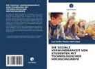 Luz Emilia Muñoz Natividad - DIE SOZIALE VERWUNDBARKEIT VON STUDENTEN MIT TECHNOLOGISCHER HOCHSCHULREIFE