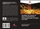 Ahmed Al-Hamaoy, Hussien Jawad - Soudage par points au laser à transmission traversante pour le PMMA et le PVC