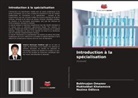 Mukhabbat Khatamova, Nozima Odilova, Bekhruzjon Omanov - Introduction à la spécialisation