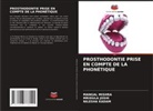Mridula Joshi, Nilesha Kadam, MANGAL MISHRA - PROSTHODONTIE PRISE EN COMPTE DE LA PHONÉTIQUE