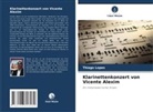 Thiago Lopes - Klarinettenkonzert von Vicente Alexim