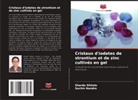 Sachin Nandre, Sharda Shitole - Cristaux d'iodates de strontium et de zinc cultivés en gel
