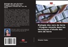 Shweta Yadav - Biologie des vers de terre : Progrès récents dans les techniques d'étude des vers de terre