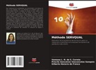 Priscila Goncalves Vasconcelos Sampaio, Gilberto Horacio de Franca, Vanessa L. N. da S. Correia - Méthode SERVQUAL